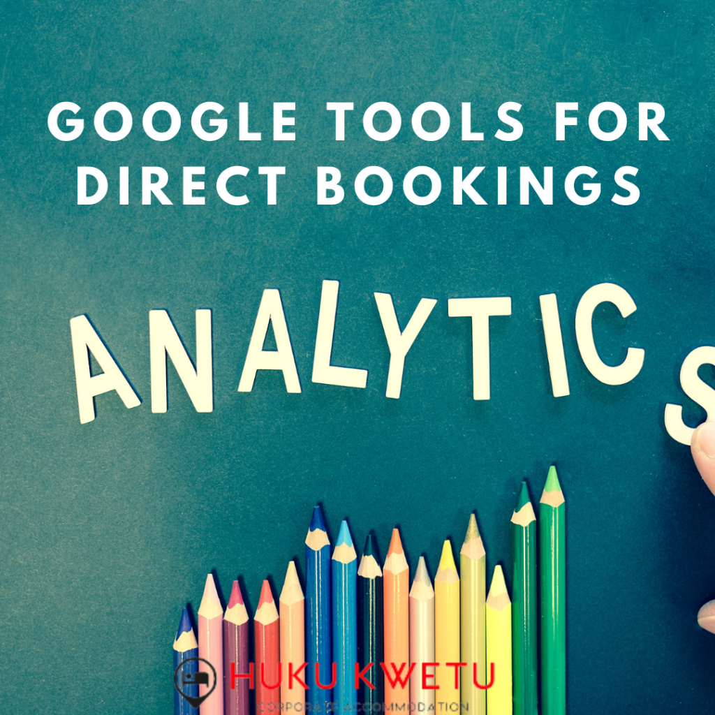 google-tools-for-direct-bookings-huku-kwetu-corporate-housing